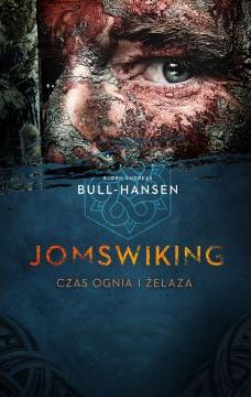 Jomswiking. Czas ognia i żelaza