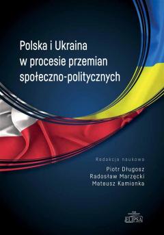 Polska i Ukraina w procesie przemian społeczno-politycznych