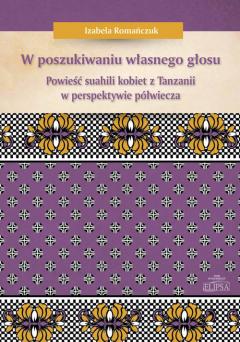 W poszukiwaniu własnego głosu. Powieść suahili...