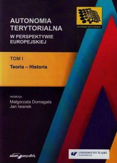 Autonomia terytorialna w perspektywie... T.1