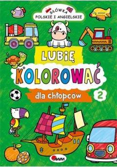 Lubię kolorować dla chłopców słówka polskie i angielskie