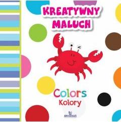 Kreatywny maluch. Colors - Kolory