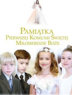 Pamiątka Pierwszej Kom. Świętej. Miłosierdzie Boże