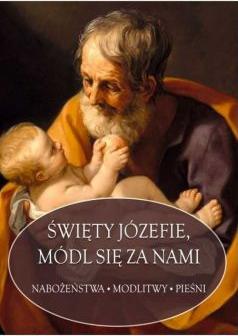 Święty Józefie, módl się za nami