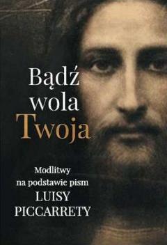 Bądź wola Twoja