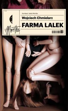 Farma lalek. Komisarz Jakub Mortka. Tom 2