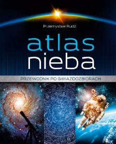 Atlas nieba. Przewodnik po gwiazdozbiorach