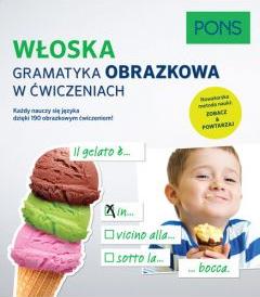 Gramatyka obrazkowa w ćwiczeniach - Włoska PONS