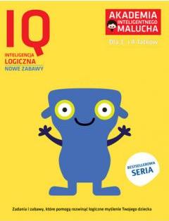 IQ: Inteligencja logiczna dla 3-4 latków nowe zabawy z poradami psychologa. Książka z naklejkami. Akademia Inteligentnego Malucha