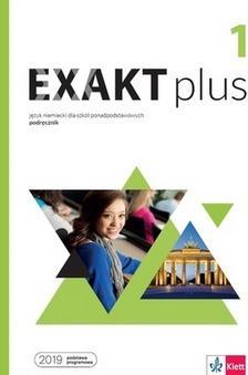 Exakt plus 1. Podręcznik do języka niemieckiego dla szkół ponadpodstawowych