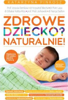 Zdrowe dziecko? Naturalnie!