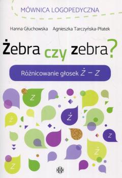 Żebra czy zebra? Różnicowanie głosek Ż - Z