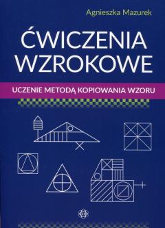 Ćwiczenia wzrokowe. Uczenie metodą kopiowania wzoru