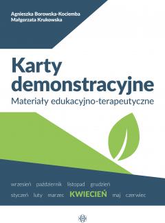 Kwiecień. Karty demonstracyjne. Materiały edukacyjno-terapeutyczne