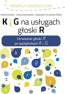 K i G na usługach głoski R