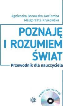 Poznaję i rozumiem świat. Przewodnik dla nauczyciela