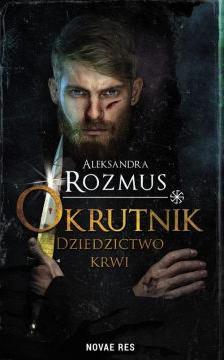 Okrutnik. Dziedzictwo krwi