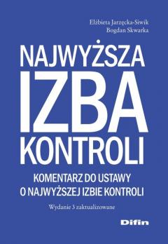 Najwyższa Izba Kontroli. Komentarz do ustawy o Najwyższej Izbie Kontroli