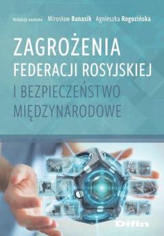 Zagrożenia Federacji Rosyjskiej i bezpieczeństwo..