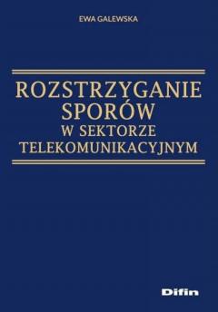 Rozstrzyganie sporów w sektorze telekomunikacyjnym