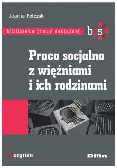 Praca socjalna z więźniami i ich rodzinami