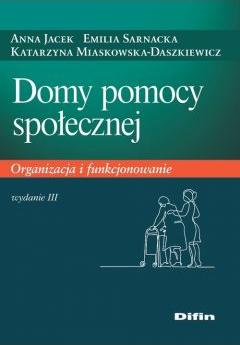 Domy pomocy społecznej. Organizacja i funkcjonowanie