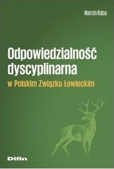 Odpowiedzialność dyscyplinarna w Polskim Związku Łowieckim