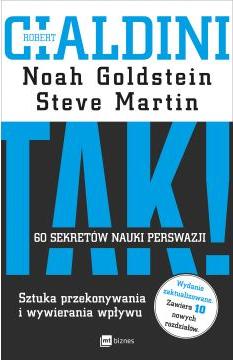 TAK! 60 sekretów nauki perswazji. Sztuka przekonywania i wywierania wpływu