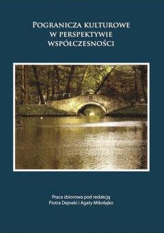 Pogranicza kulturowe w perspektywie współczesności