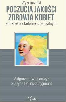 Wyznaczniki poczucia jakości zdrowia kobiet