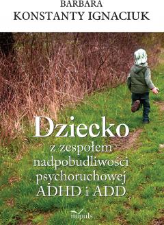 Dziecko z zespołem nadpobudliwości...