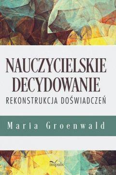 Nauczycielskie decydowanie