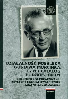 Działalność poselska Gustawa Morcinka...