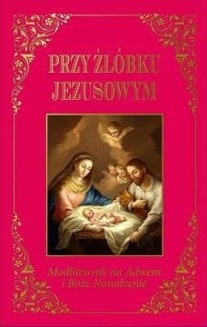 Przy żłóbku Jezusowym