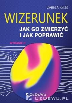 Wizerunek. Jak go zmierzyć i jak poprawić?