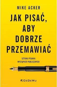 Jak pisać, aby dobrze przemawiać