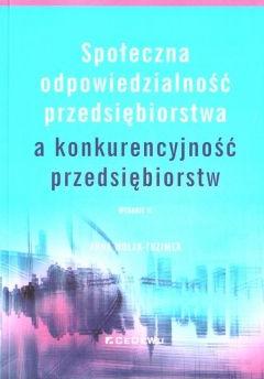 Społeczna odpowiedzialność przedsiębiorstwa a konkurencyjność przedsiębiorstw