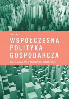 Współczesna polityka gospodarcza (Wyd.III)