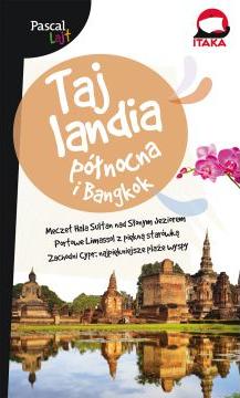 Tajlandia północna i Bangkok. Pascal Lajt