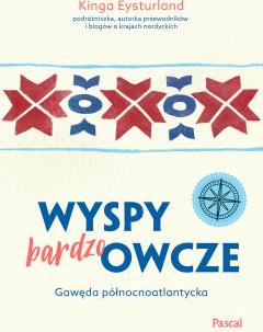 Wyspy (bardzo) Owcze. Gawęda północnoatlantycka