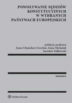 Powoływanie sędziów konstytucyjnych w wybranych państwach europejskich