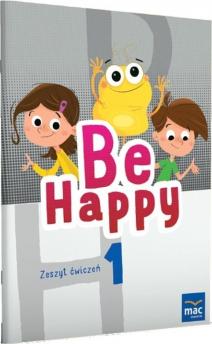 Be Happy! 1 Zeszyt ćwiczeń