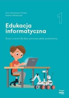 Edukacja informatyczna. Podręcznik klasa 1