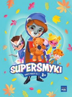 Supersmyki. Poziom B+. Karty pracy część 1