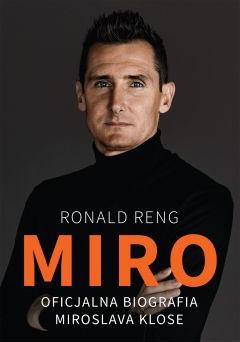 Miro. Oficjalna biografia Miroslava Klose