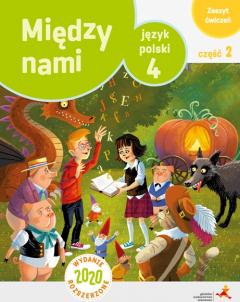 Między nami. Język polski 4. Zeszyt ćwiczeń. Część 2. Wydanie rozszerzone