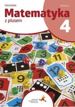 Matematyka z plusem 4. Ćwiczenia. Wersja C