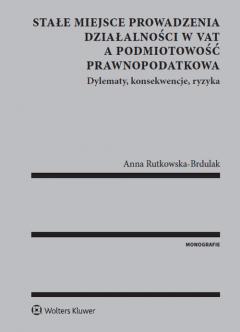 Stałe miejsce prowadzenia działalności w VAT a podmiotowość prawnopodatkowa