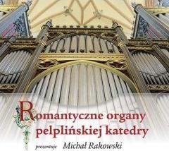 Romantyczne organy pelplińskiej katedry + CD