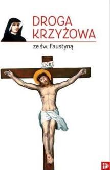 Droga Krzyżowa ze św. Faustyną